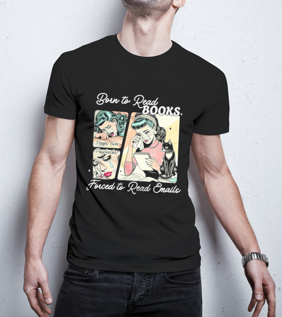 Born To Read Books Forced To Read Emails Retro Comic Style 2025 T-Shirt