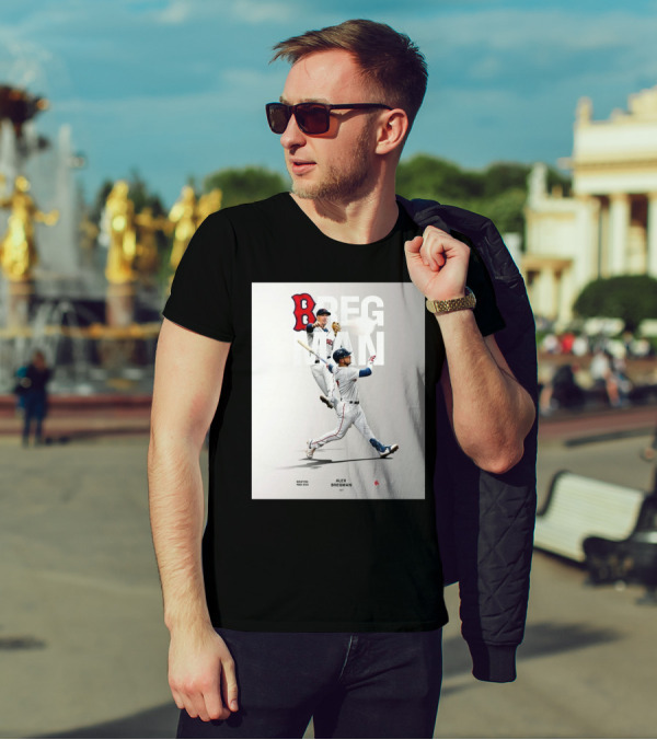 Boston Red Sox Alex Bregman INF Baseball Bregman To Boston T-Shirt