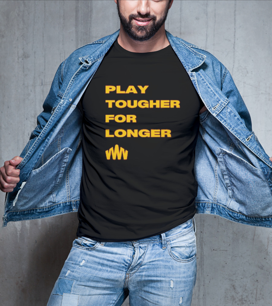 Brent Blum Play Tougher For Longer T-Shirt