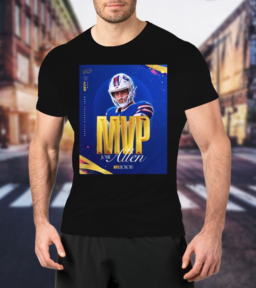 Buffalo Bills 17 Josh Allen 2024 MVP Most Valuable Player NFL Honors T-Shirt