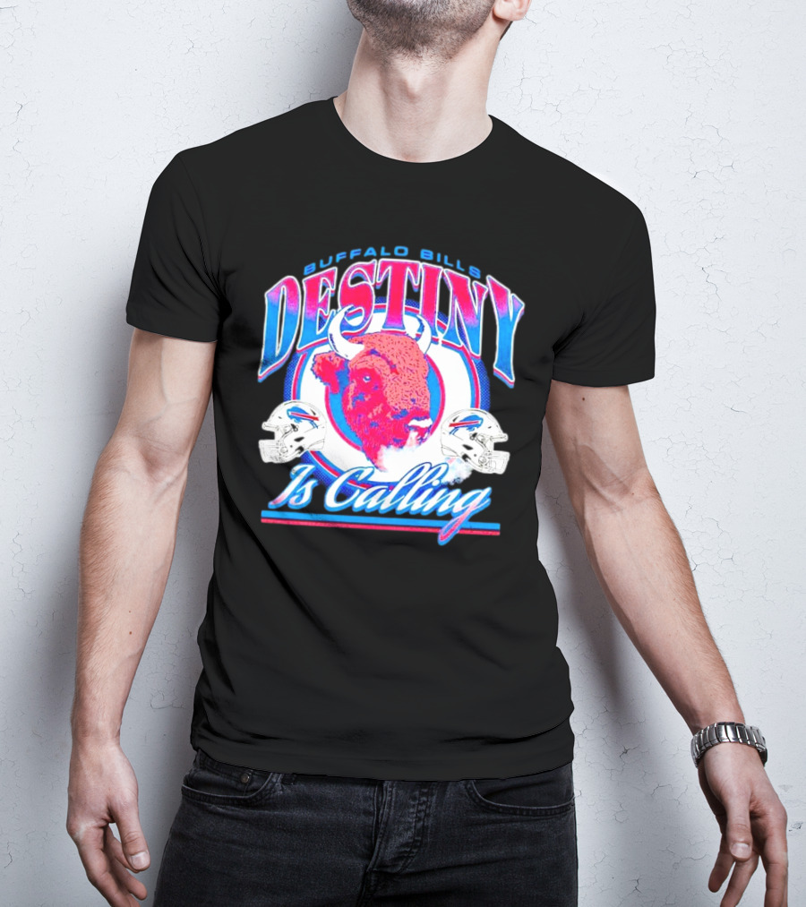 Buffalo Bills Destiny Is Calling T-Shirt