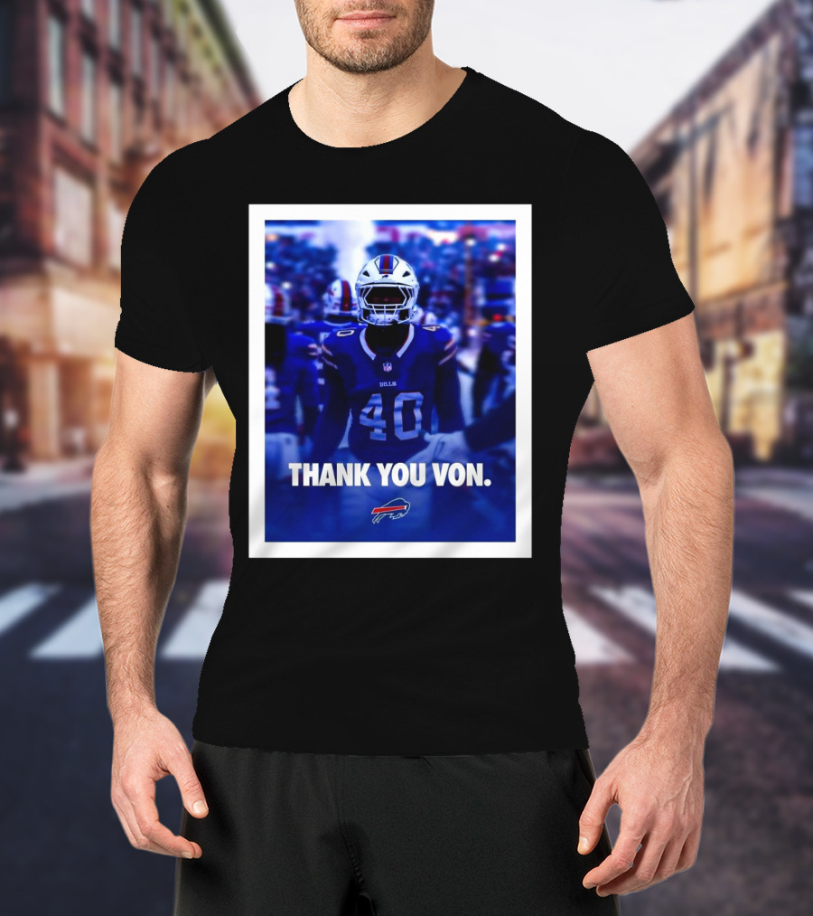 Buffalo Bills NFL Football Thank You Von Miller Go Bills Bills Mafia T-Shirt