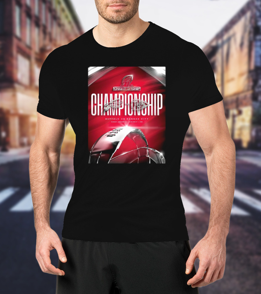 Buffalo Bills Vs Kansas City Chiefs For The AFC Championship Sunday January 26 T-Shirt