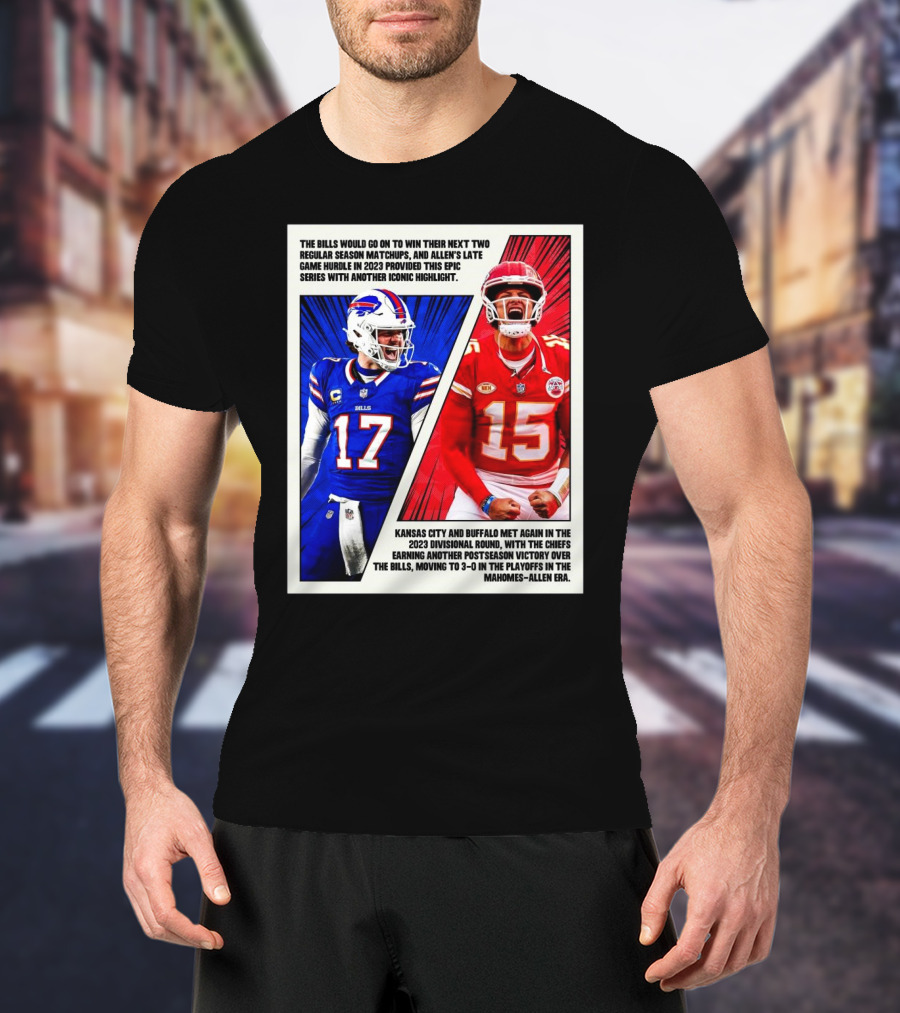 Buffalo Bills Vs Kansas City Chiefs The Bills Would Go On To Win Their Next Two Regular Season Matchups T-Shirt
