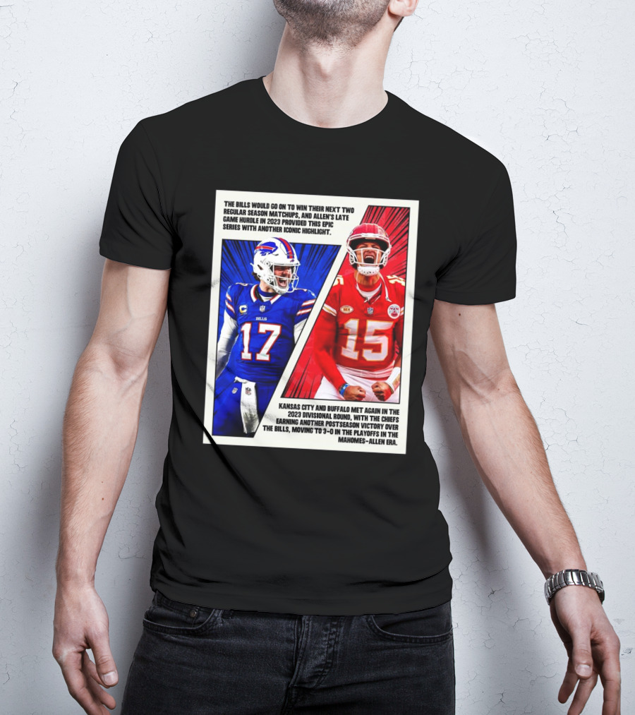 Buffalo Bills Vs Kansas City Chiefs The Bills Would Go On To Win Their Next Two Regular Season Matchups T-Shirt