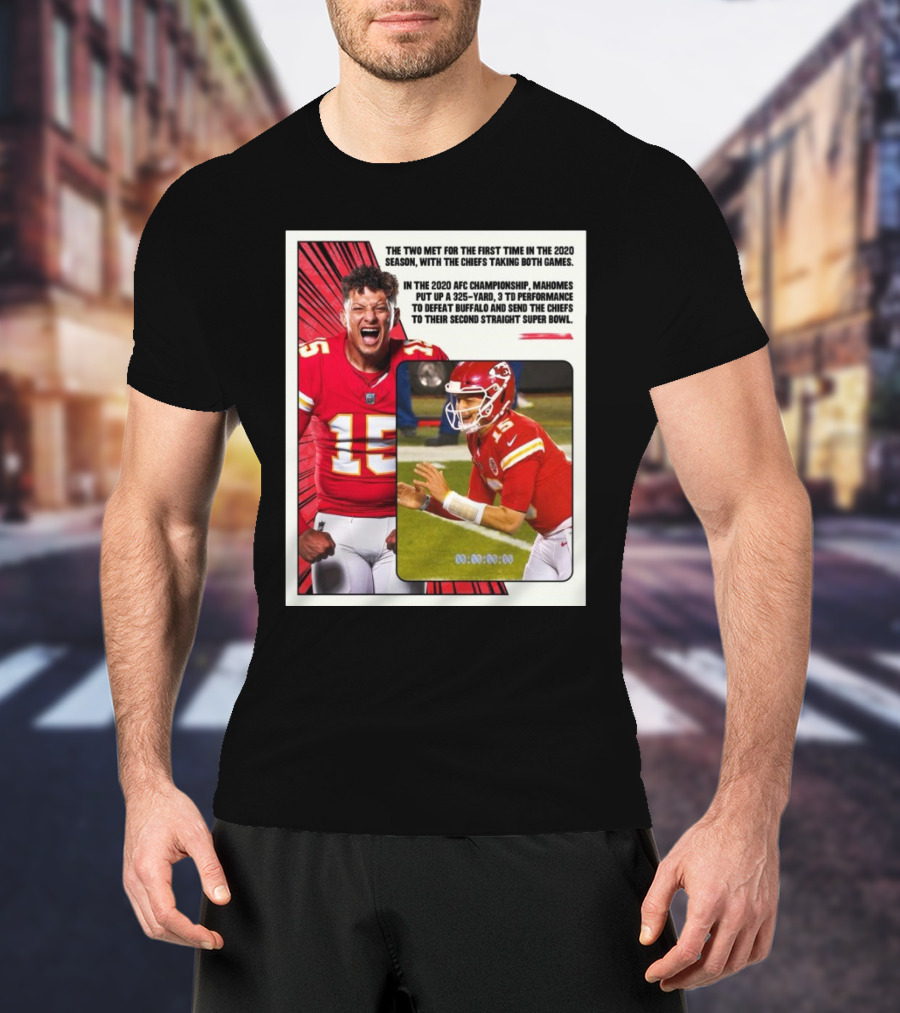 Buffalo Bills Vs Kansas City Chiefs The Two Met For The First Time In The 2020 Season With The Chiefs Taking Both Games T-Shirt