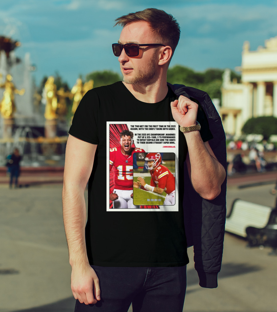 Buffalo Bills Vs Kansas City Chiefs The Two Met For The First Time In The 2020 Season With The Chiefs Taking Both Games T-Shirt