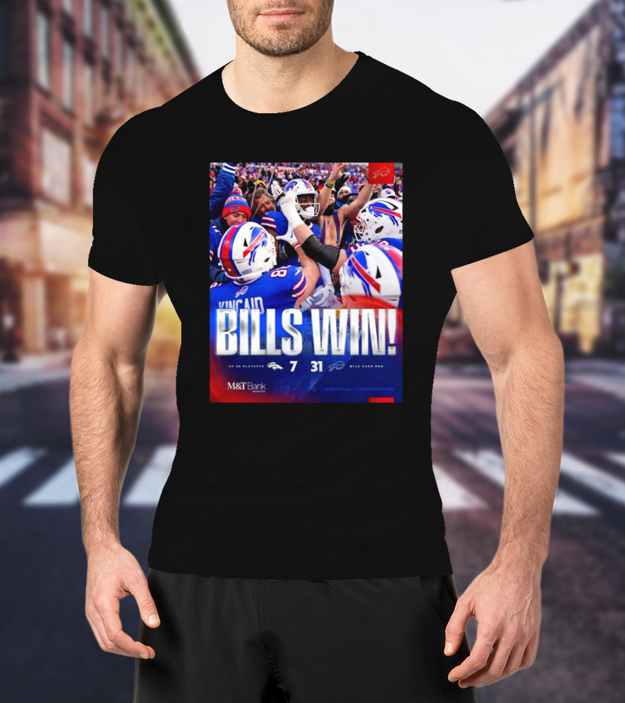 Buffalo Bills Win Denver Broncos 31 – 7 Score Wild Card Round 2024 – 2025 Playoffs T-Shirt