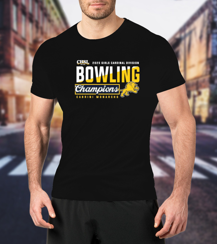 Cabrini Monarchs 2025 CHSL Boys Bowling Cardinal Division Champions T-Shirt