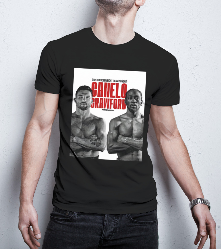 Canelo Alvarez And Terence Crawford Super Middleweight Championship Dose Of Genius T-Shirt