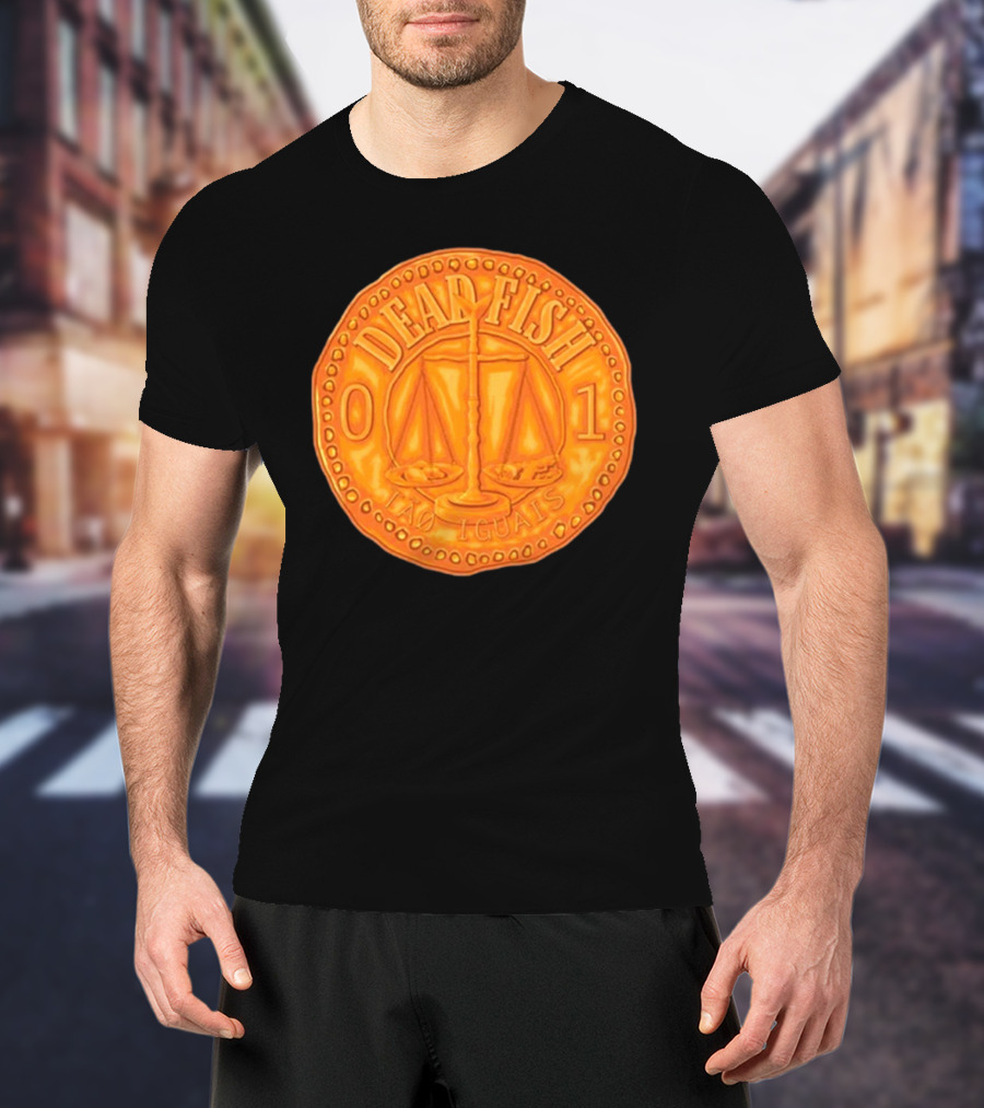 Dead Fish 01 Tao Iguais 2025 T-Shirt