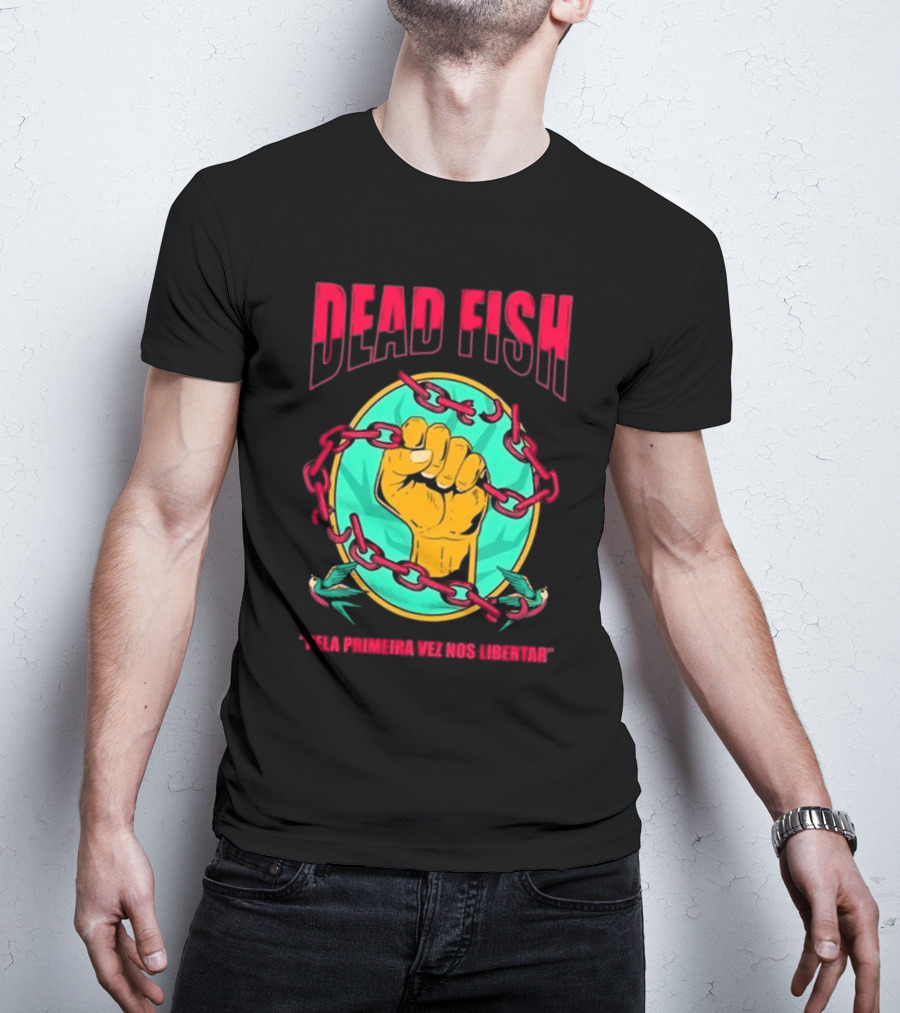 Dead Fish Pela Primeira Vez Nos Libartar T-Shirt