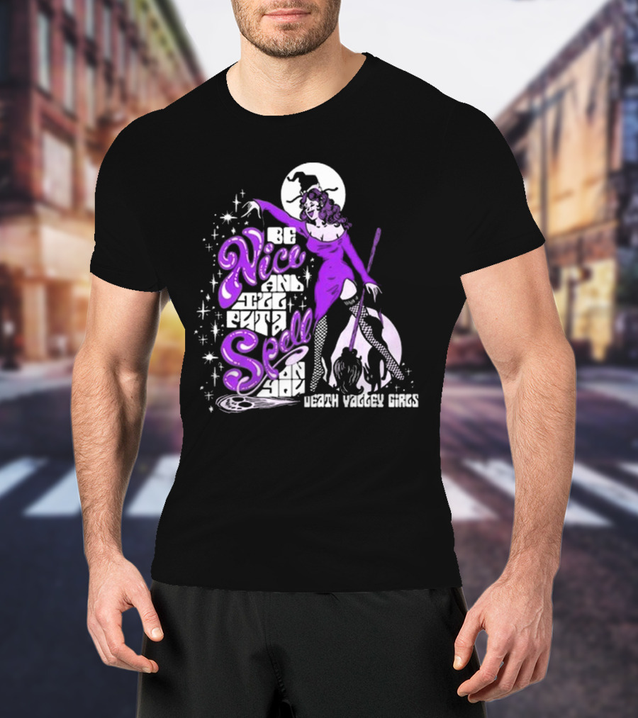 Death Valley Girls Be Nice T-Shirt