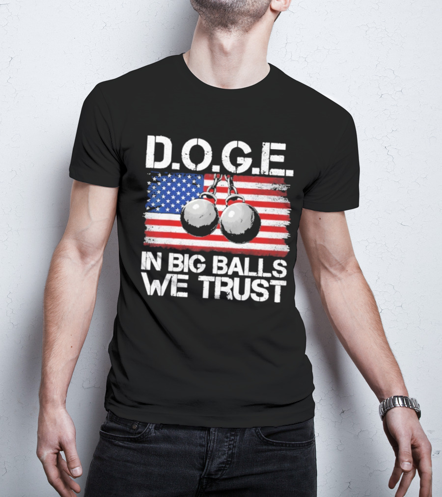 DOGE In Big Balls We Trust T-Shirt