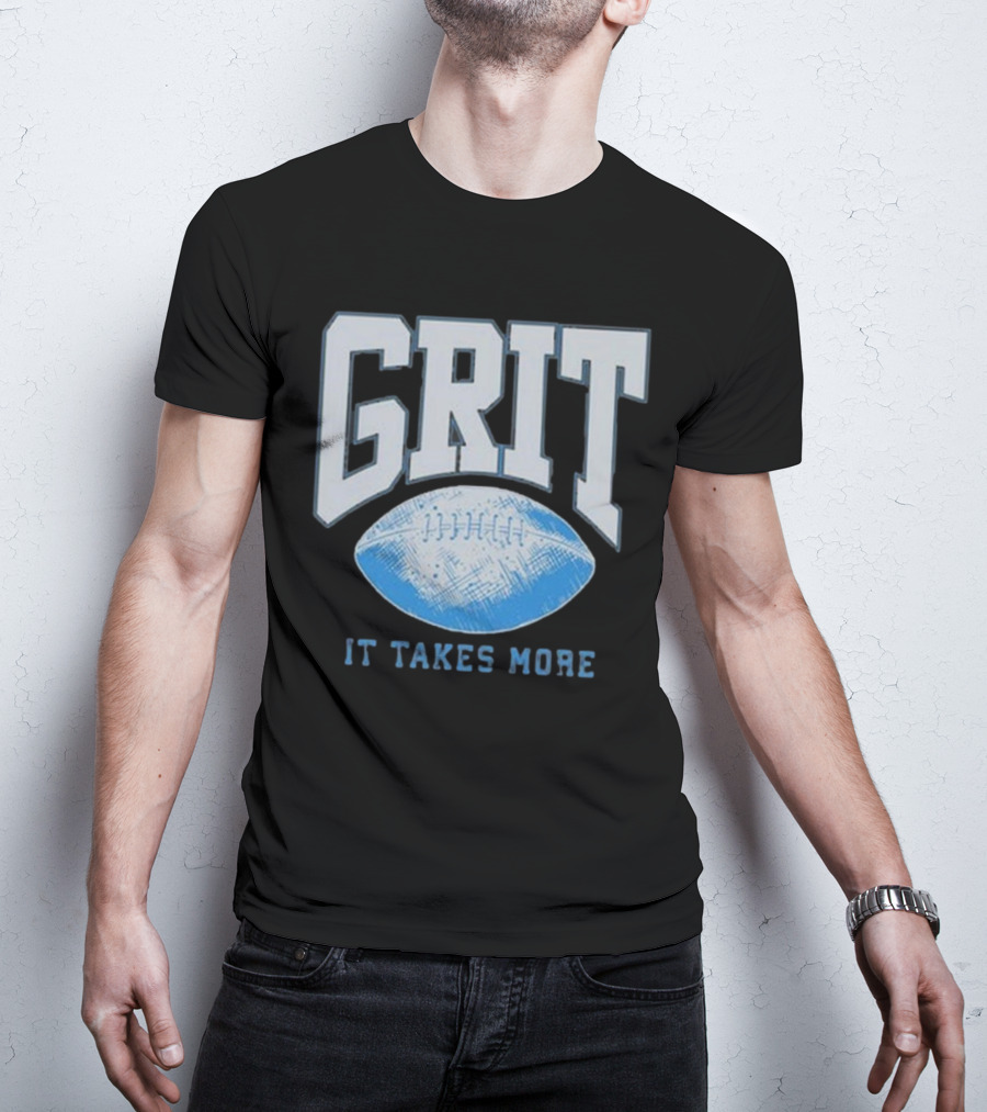 Detroit Lions Grit It Takes More T-Shirt
