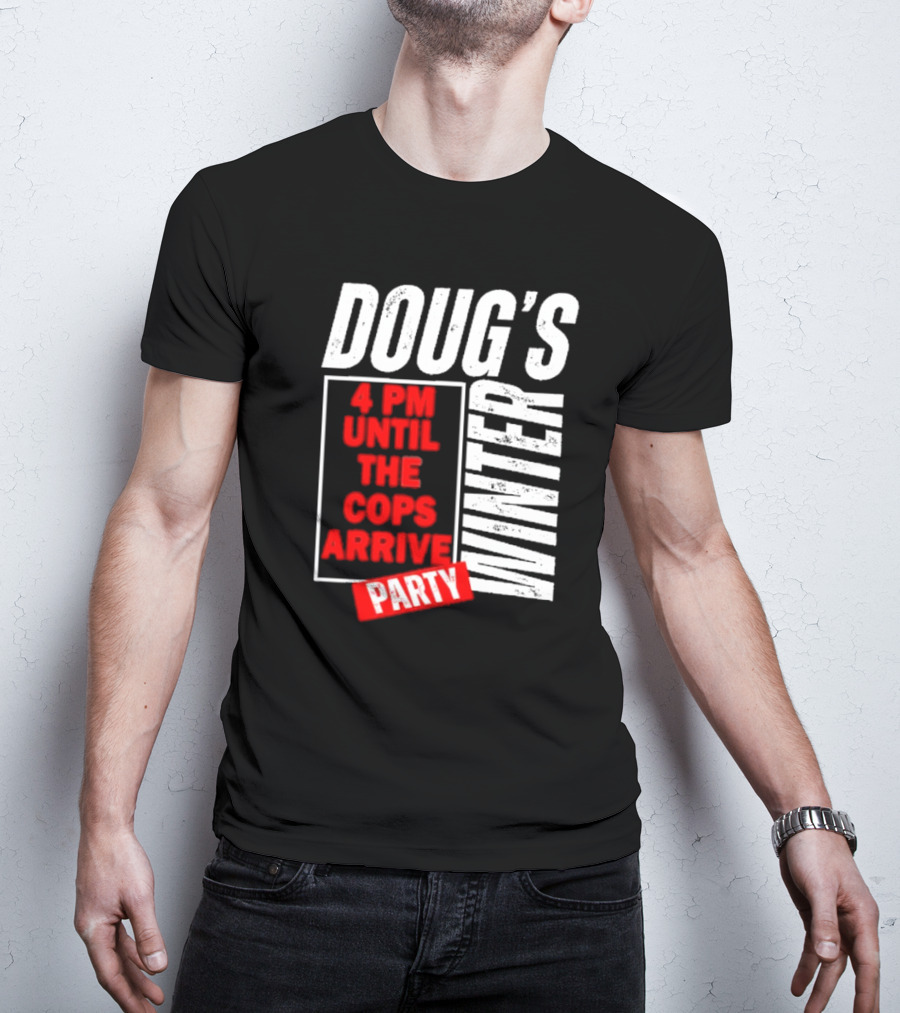 Dougs Winter Party February T-Shirt