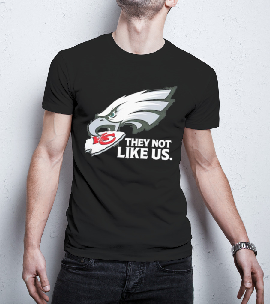 Eagles Beat Chiefs They Not Like Us T-Shirt