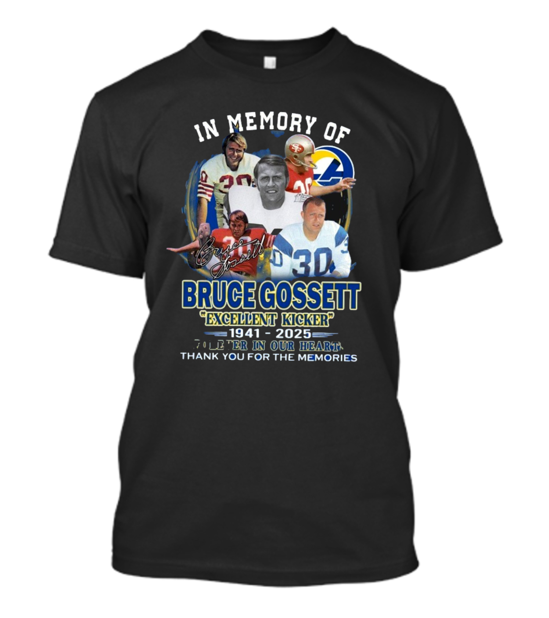 Funny In Memory Of Bruce Gossett Excellent Kicker 1941-2025 Forever In Our Hearts T-Shirt