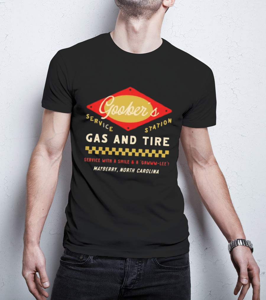 Goober’s Gas And Tire Service With A Smile And A Gawww Lee Mayberry North Carolina T-Shirt