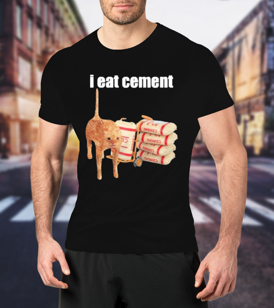 I Eat Cement Cat T-Shirt