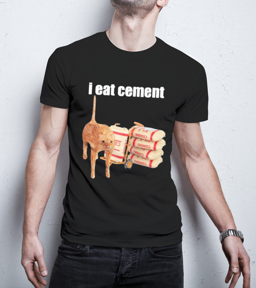 I Eat Cement Cat T-Shirt