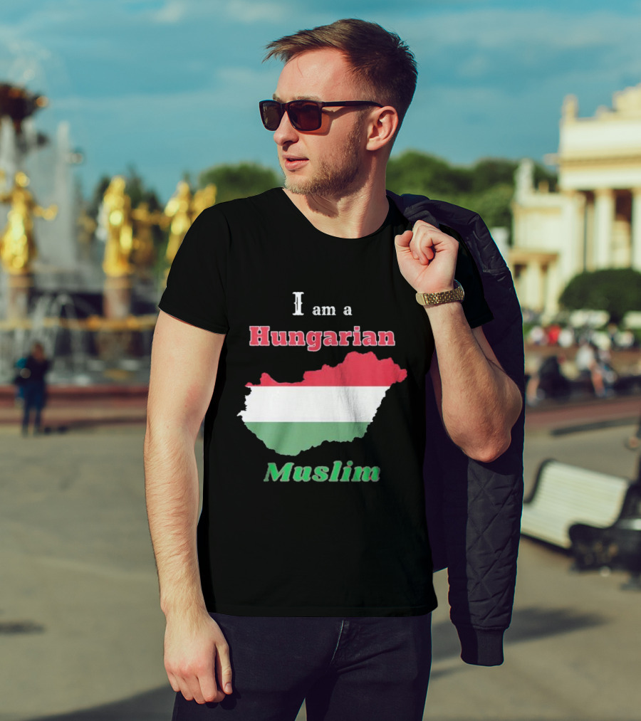 I Am A Hungarian Muslim T-Shirt