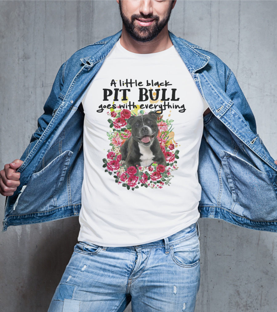 A Little Black Pit Bull Goes With Everything Among Flowers T-Shirt