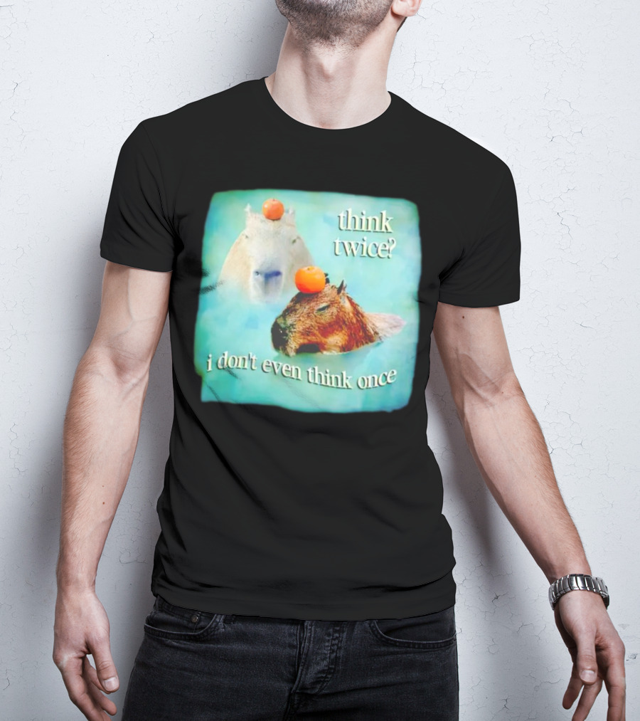 Capybara Think Twice I Don't Even Think Once Floating Oranges T-Shirt