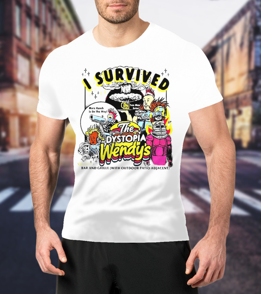 I Survived The Dystopia Wendy's Bar And Grille With Outdoor Patio Adjacent T-Shirt