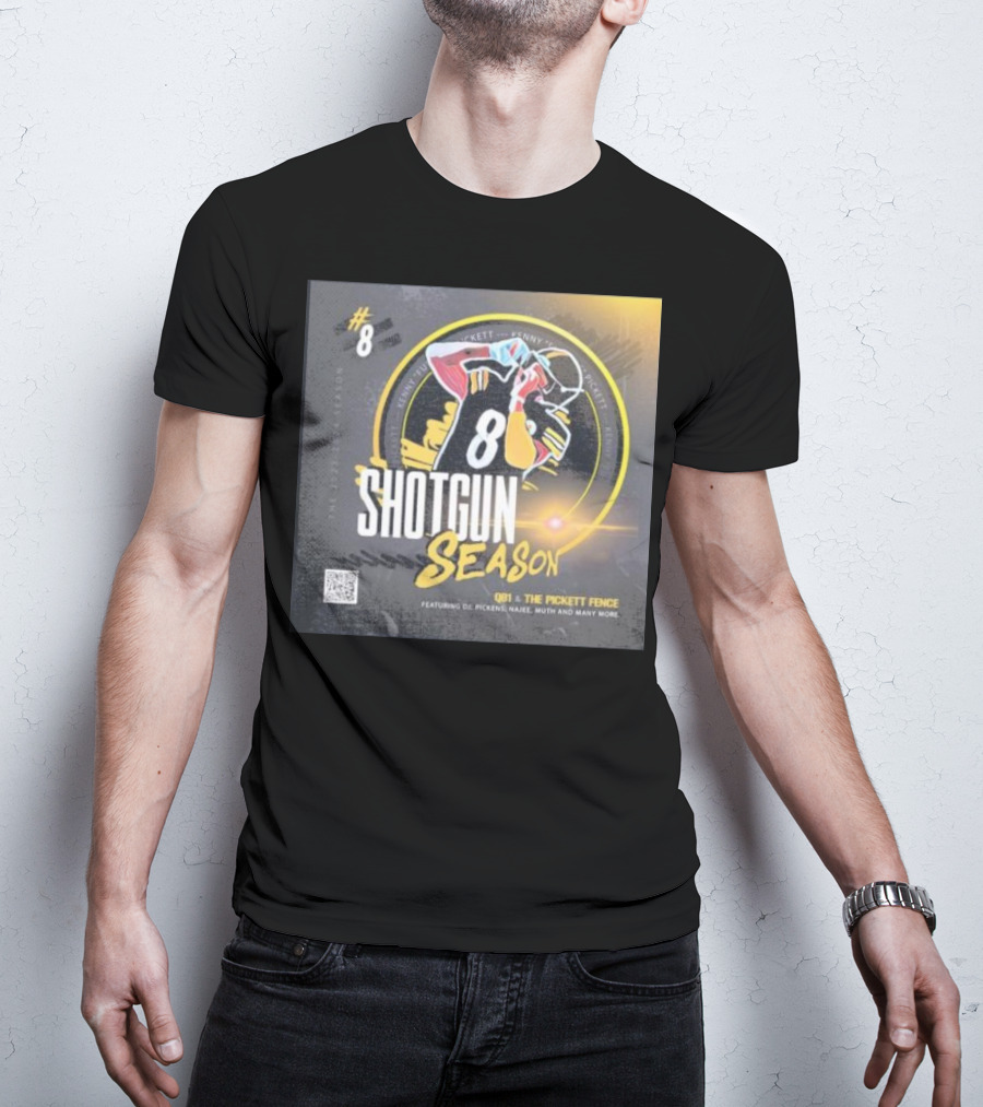 8 Shotgun Season Kenny Pickett The Pickett Fence Featuring DJ Pickens Najee Muth T-Shirt