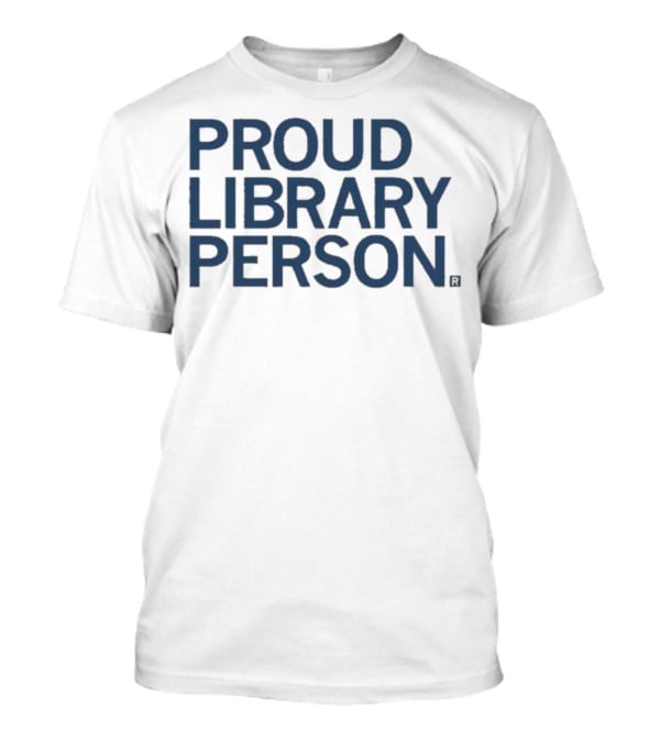 Proud Library Person T-Shirt