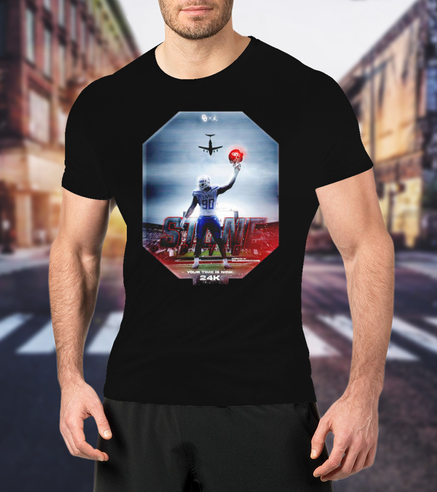 Oklahoma Sooners Stand Tall Your Time Is Now 24K T-Shirt
