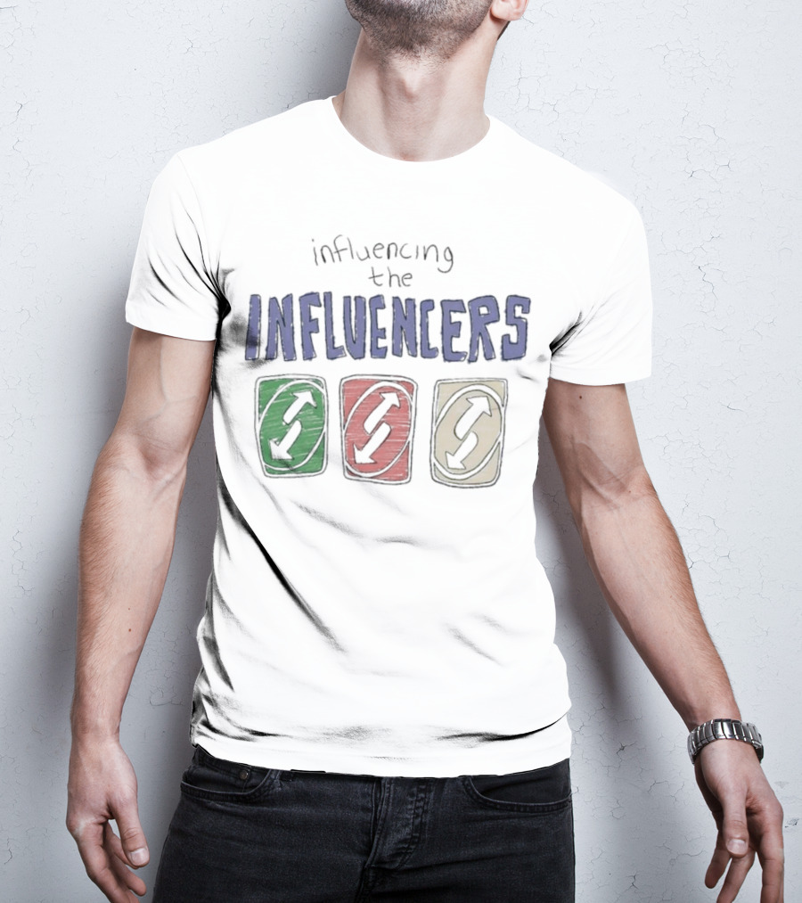 Influencing The Influencers UNO Reverse Cards T-Shirt