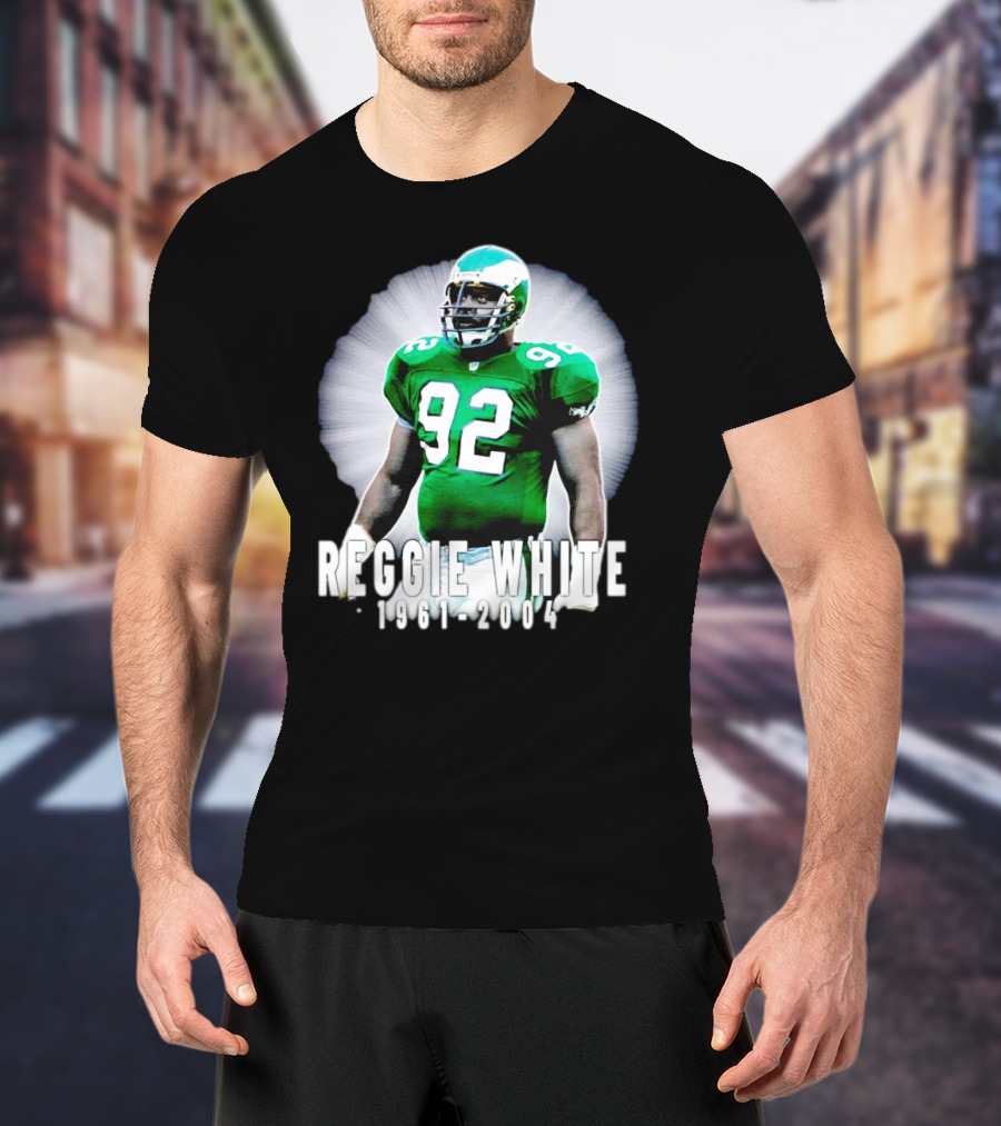 Reggie White 1961-2004 Legacy Series 92 Football Legend T-Shirt