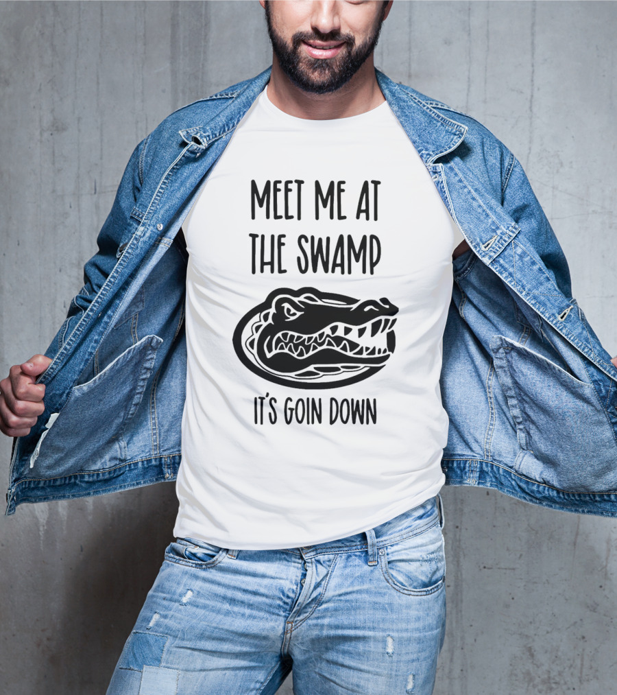 Meet Me At The Swamp It's Goin Down Florida Gator T-Shirt
