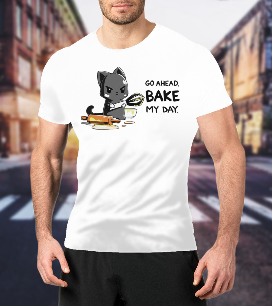Go Ahead Bake My Day Cat Rolling Pin Whisk Baking T-Shirt