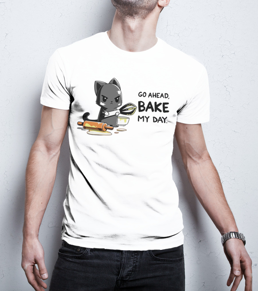 Go Ahead Bake My Day Cat Rolling Pin Whisk Baking T-Shirt