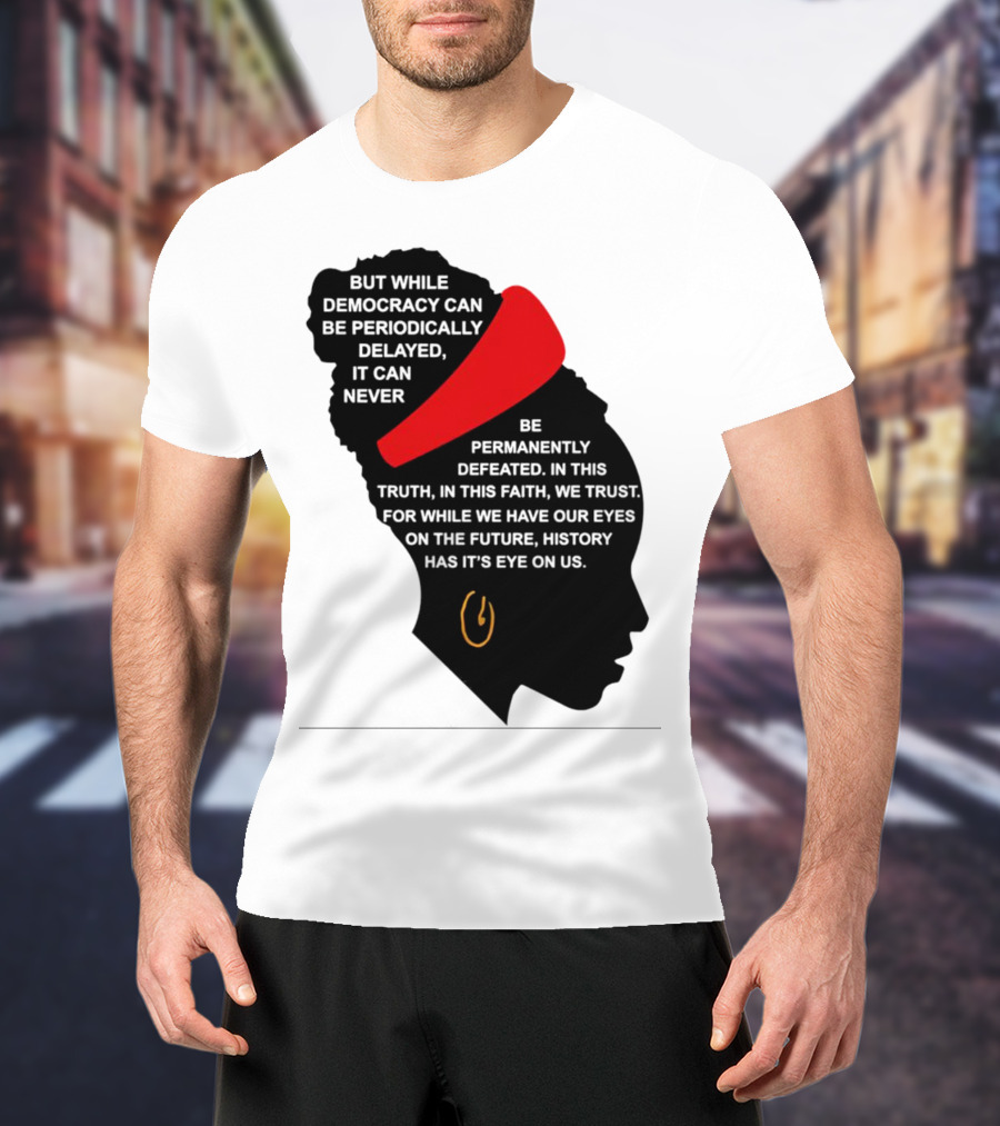 Amanda Gorman Democracy Periodically Delayed Never Permanently Defeated Silhouette With Red Headband T-Shirt