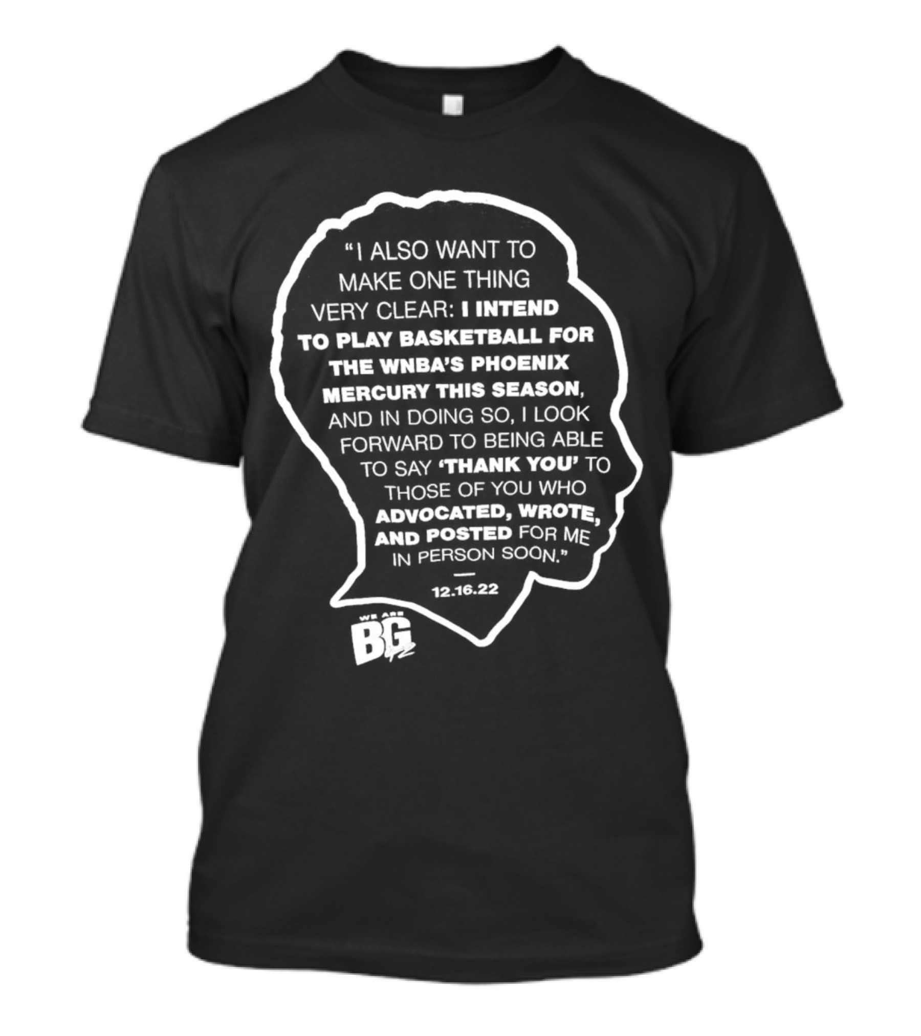 I Intend To Play Basketball For The WNBA's Phoenix Mercury This Season Thank You Advocated Wrote And Posted 12.16.22 T-Shirt