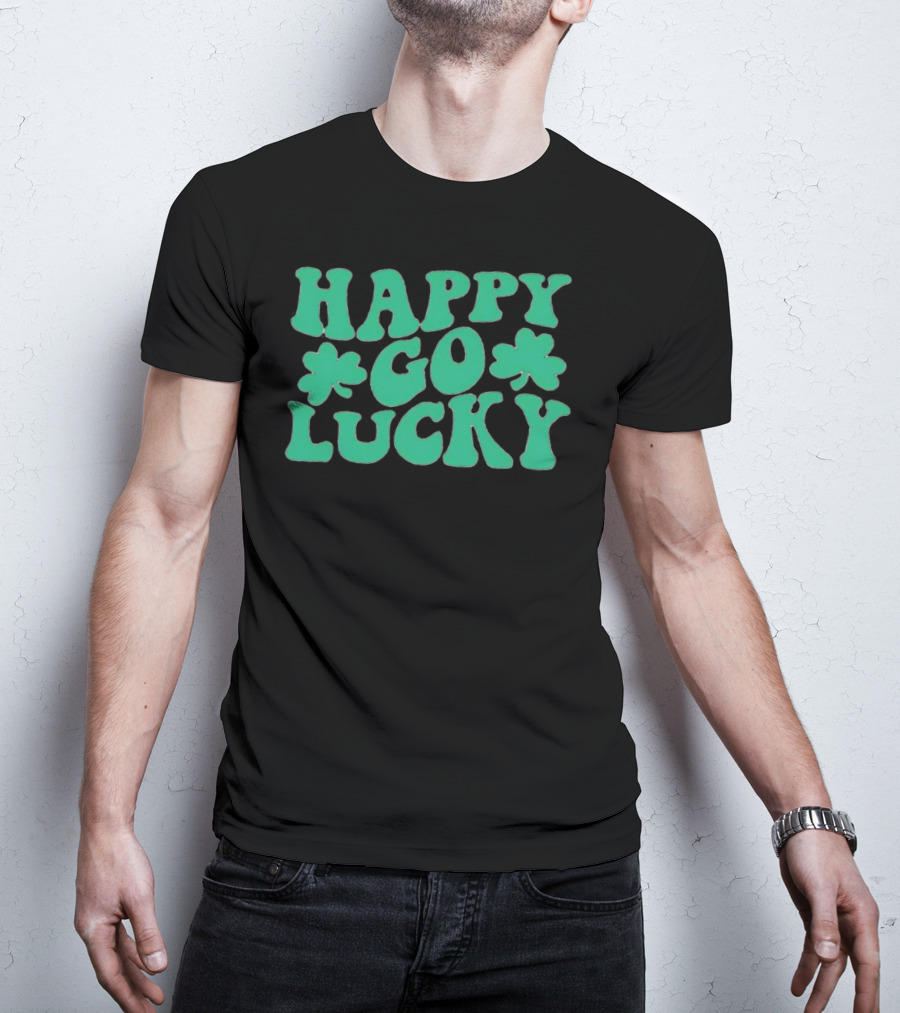 Happy Go Lucky Shamrock St. Patrick’s Day T-Shirt