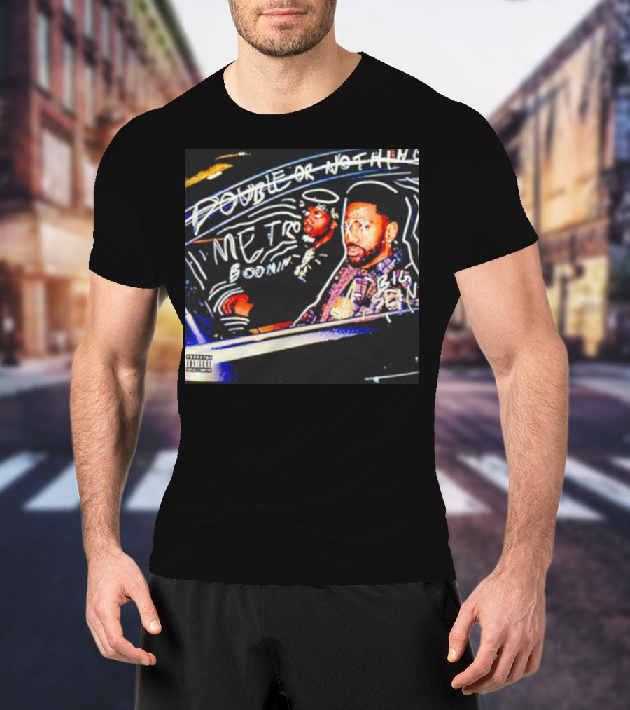 Double Or Nothing Metro Boomin Big Sean T-Shirt