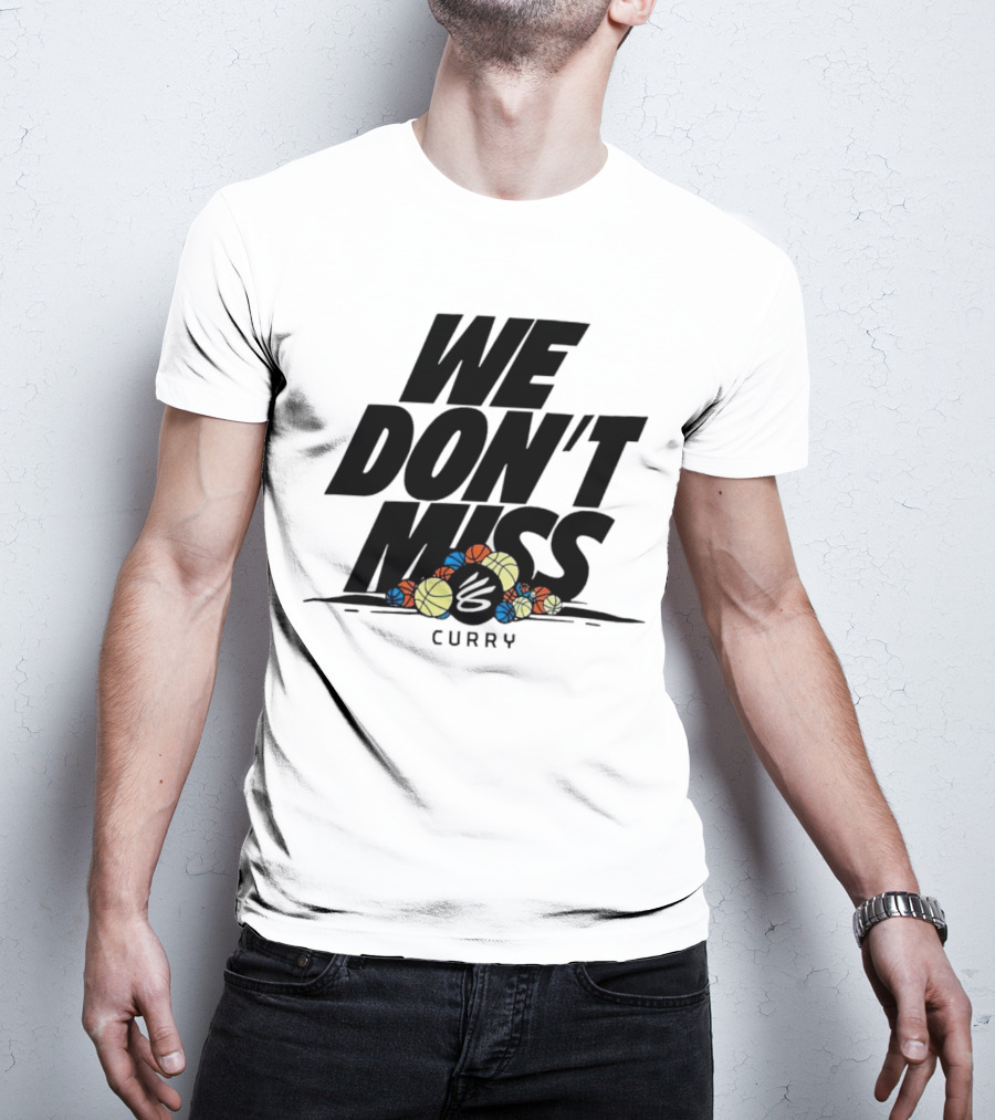 Stephen Curry We Don’t Miss Basketball Collection T-Shirt