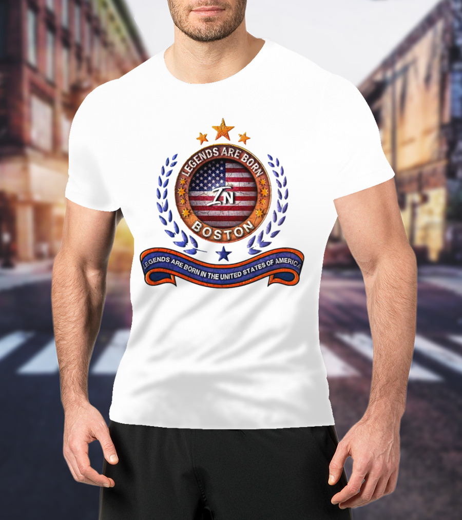 Legends Are Born Boston Massachusetts USA Flag ZN Iconic Stars And Blue Laurel Wreath T-Shirt