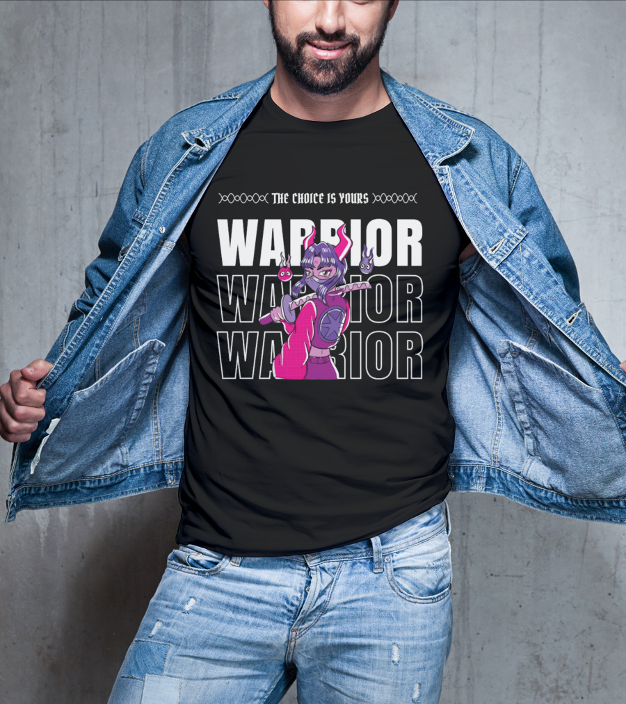 The Choice Is Yours Warrior Multiple Times With Anime Character Holding Sword T-Shirt