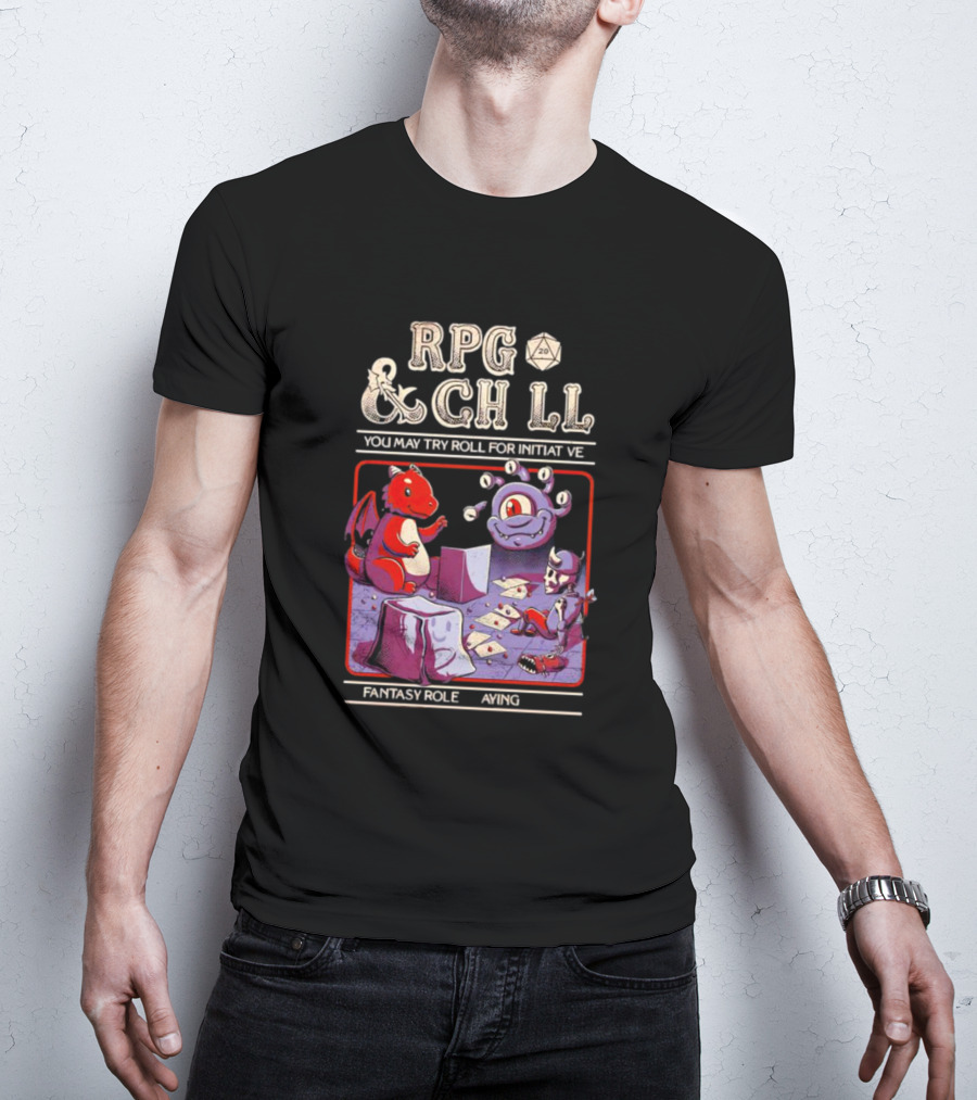 RPG And Chill You May Try Roll For Initiative Fantasy Role Playing T-Shirt