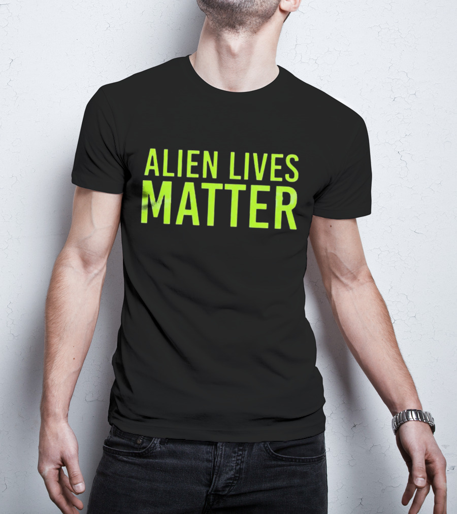 ALIEN LIVES MATTER T-Shirt
