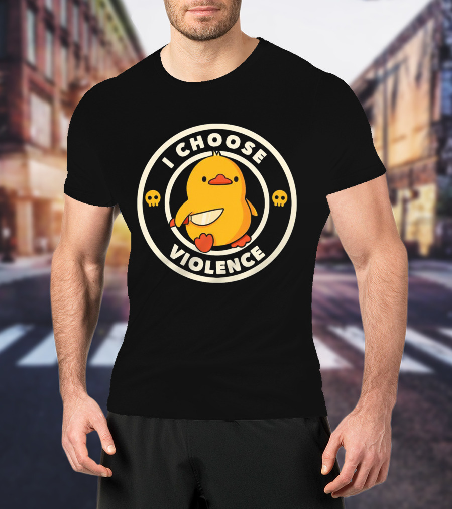 I Choose Violence Duck Knife Skulls T-Shirt