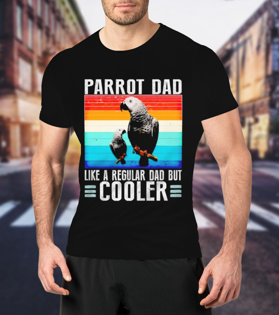 Parrot Dad Like A Regular Dad But Cooler Retro Stripes T-Shirt