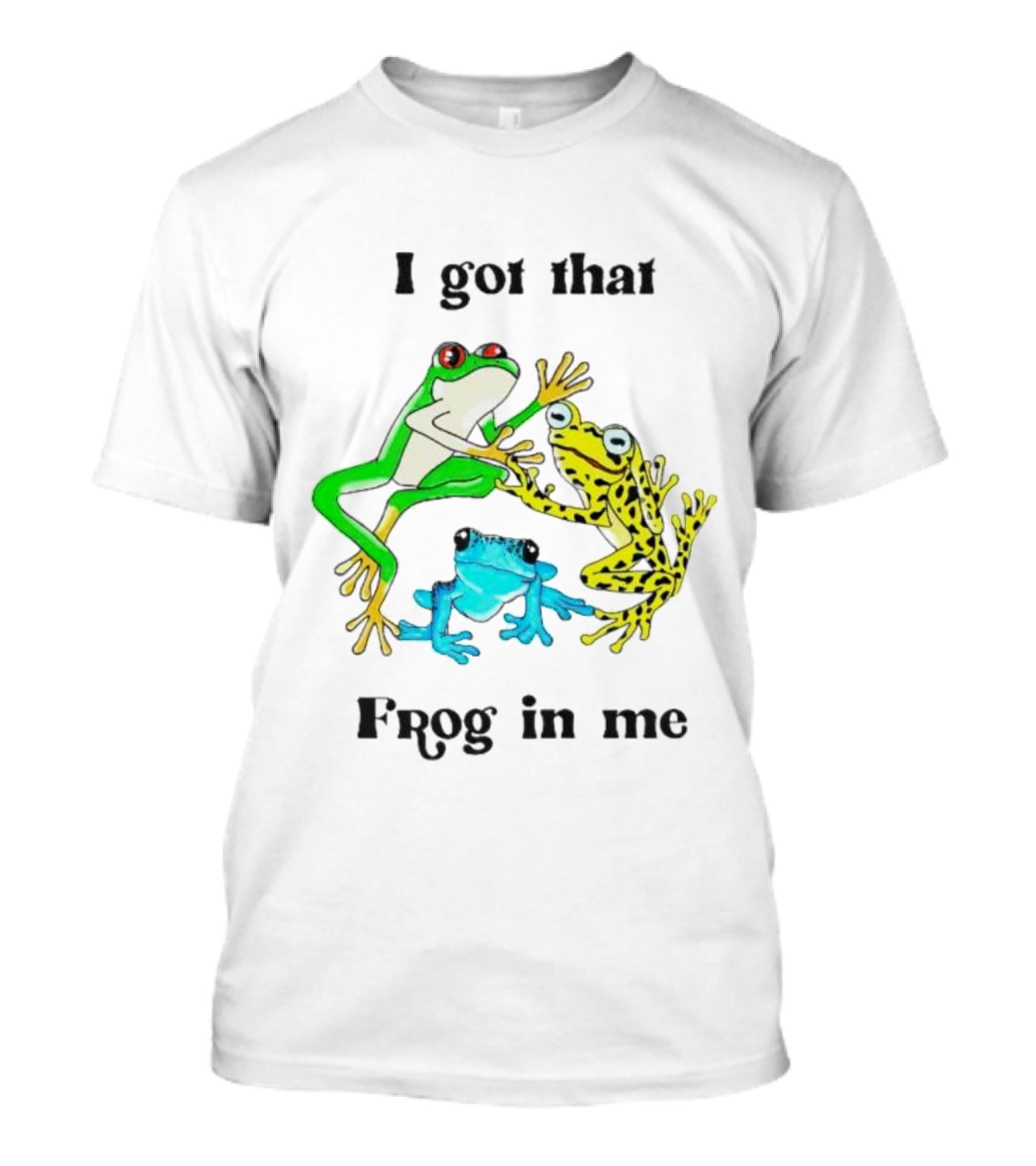 I Got That Frog In Me Trio Frogs T-Shirt