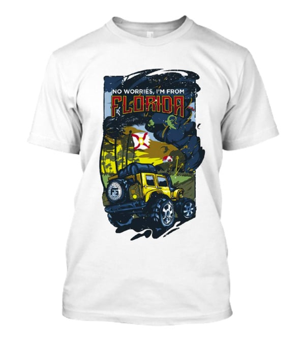 No Worries I'm From Florida Off-Road Adventure Jeep Tornado T-Shirt